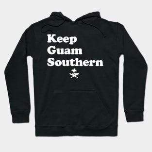 Keep Guam Southern Hoodie